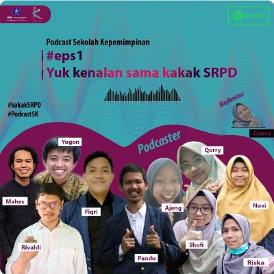 Podcast Sekolah Kepemimpinan #1: Perkenalan SRPD Podcast Sekolah Kepemimpinan #1: Perkenalan SRPD