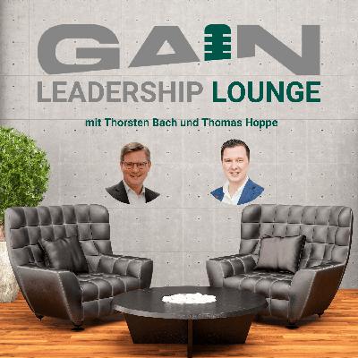 GAIN Leadership Lounge, Folge #7 GAIN Leadership Lounge, Folge #7