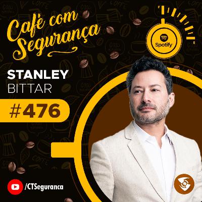 Stanley Bittar | Empreendedorismo | Café com Segurança #476