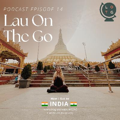 14: how i got to INDIA (everything that went WRONG + where i’m going next) 14: how i got to INDIA (everything that went WRONG + where i’m going next)
