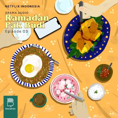 Ramadan Pak Budi Episode 03