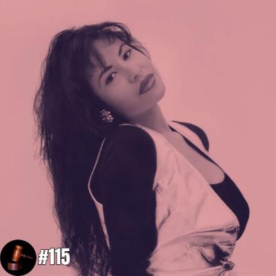 115 • O Assassinato da Cantora Selena Quintanilla