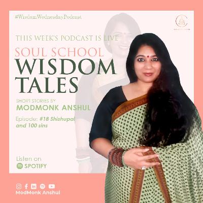 #18 Shishupal and his 100 Sins