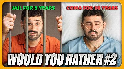 The Hardest Would You Rather Questions Ever (Part 2)