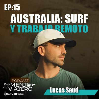 Trabajo remoto, emprendimiento y libertad con Lucas Saud Founder de JobSurfers.org | EP 15