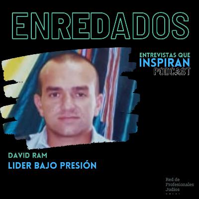 Líder bajo presión - David Ram