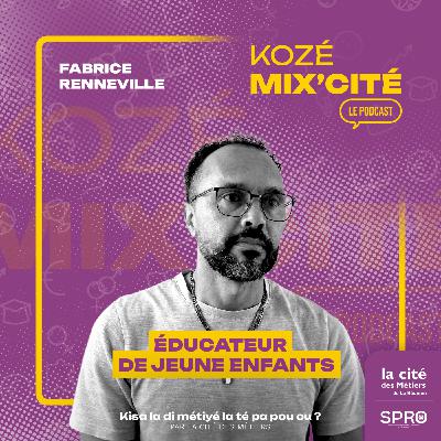 "Éducateur de jeunes enfants : Fabrice casse les clichés"