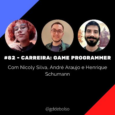 #82 - Carreira: Game Programmer