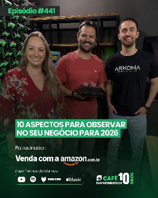 10 ASPECTOS PARA OBSERVAR NO SEU NEGÓCIO PARA 2026 10 ASPECTOS PARA OBSERVAR NO SEU NEGÓCIO PARA 2026