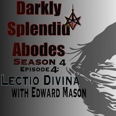 Lectio Divina, with Edward Mason