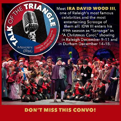 Raleigh’s Favorite Scrooge: Ira David Wood III