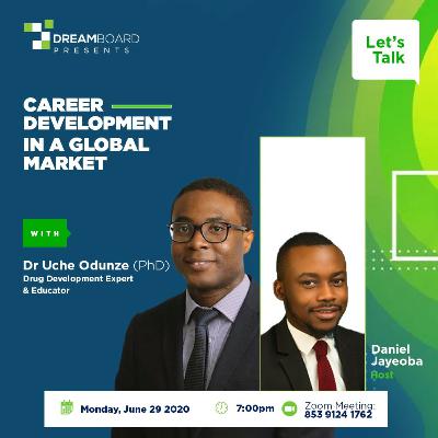 DREAMBOARD INITIATIVE- CAREER DEVELOPMENT IN A GLOBAL MARKET DREAMBOARD INITIATIVE- CAREER DEVELOPMENT IN A GLOBAL MARKET