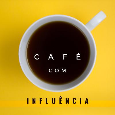 #1 Café com Influência - Creators e Influencers