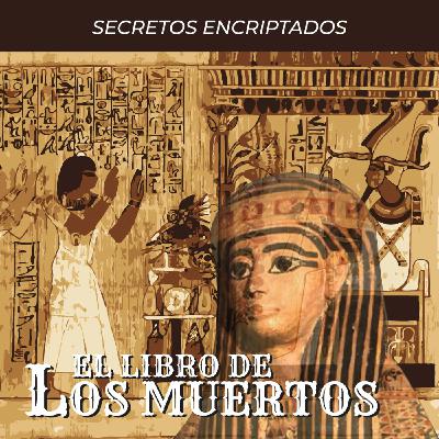 T2. E-1 El Libro de Los Muertos (Egipcio)