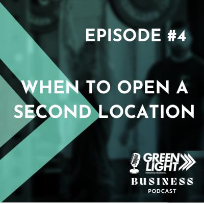 Episode 4 - When to Open a Second Location Episode 4 - When to Open a Second Location