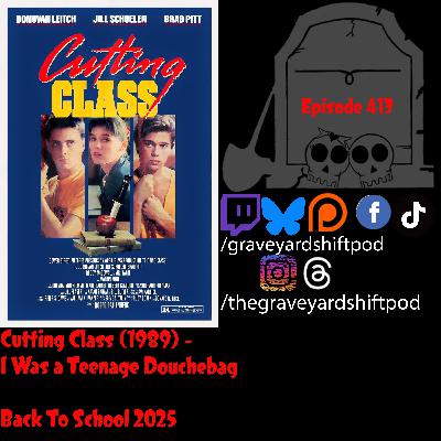Cutting Class (1989) - I Was a Teenage Douchebag - Back to School 2025