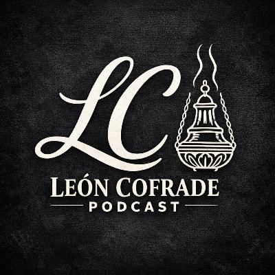 León Cofrade Podcast 02 - Agrupación Musical del Nazareno -