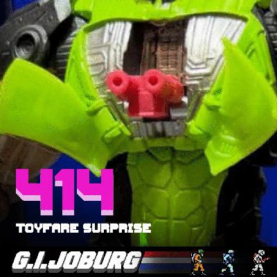Episode 414:Toyfare Surprise