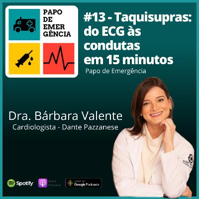 #13 - Taquisupras: do ECG às condutas em 15 minutos