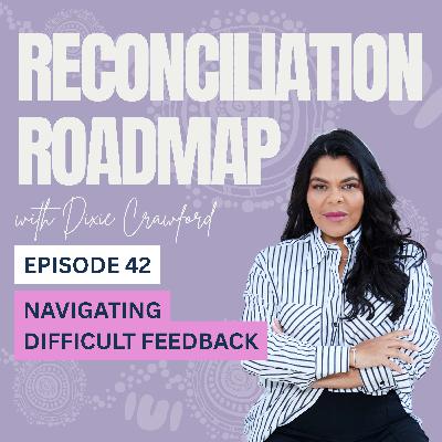 42. Navigating Difficult Feedback