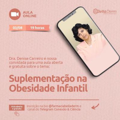 Suplementação na Obesidade Infantil - Dra Denise Carreiro