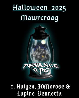 Halloween 2025 Mawrcroag 1. Hulyen, JDMorose & Lupine_Vendetta
