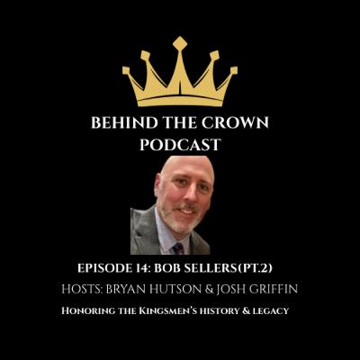 Ep.14: Bob Sellers(pt.2) Ep.14: Bob Sellers(pt.2)