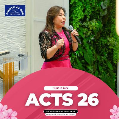 Sermon: Acts 26 – June 16, 2024 – Sister Maria Luisa Piraquive