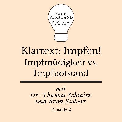 Zwischen Impfmüdigkeit und Impfnotstand (Folge 2)