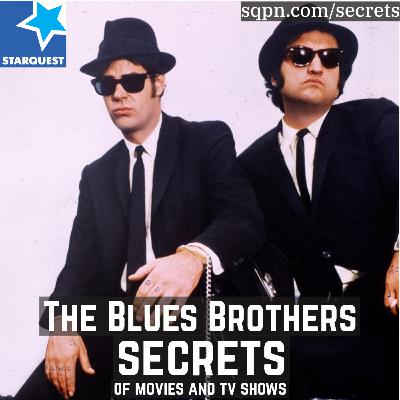 The Secrets of The Blues Brothers