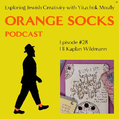 Ep. 28 - Rethinking Tradition Through Art w/Eli Kaplan Wildmann Ep. 28 - Rethinking Tradition Through Art w/Eli Kaplan Wildmann