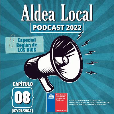 Aldea Local # 08 [07/05/2022]