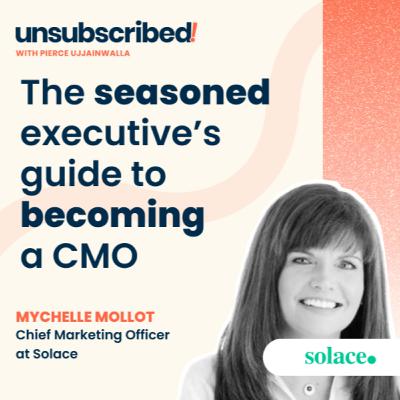 #44 The Seasoned Executive’s Guide To Becoming A CMO ft. Mychelle Mollot