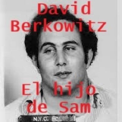 David Berkowitz  : El Hijo de Sam y el perro que daba órdenes