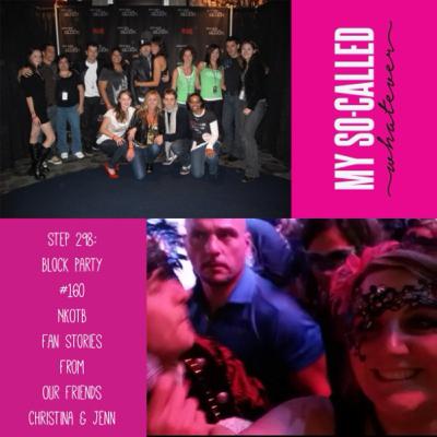 Step 298 - Block Party #160: NKOTB Fan Stories From Our Friends Christina and Jenn