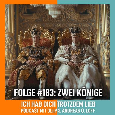 #183 - Zwei Könige #183 - Zwei Könige