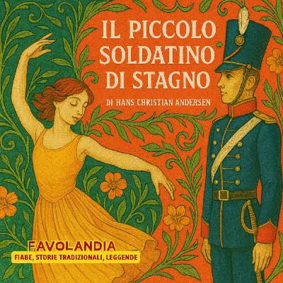 IL PICCOLO SOLDATINO DI STAGNO - Di Hans Christian Andersen IL PICCOLO SOLDATINO DI STAGNO - Di Hans Christian Andersen