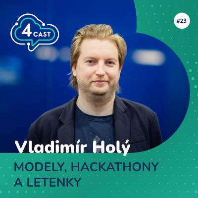 Modely, hackathony a letenky – Vladimír Holý Modely, hackathony a letenky – Vladimír Holý