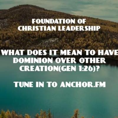 Mean of having dominion over all creations(Gen 1:26)