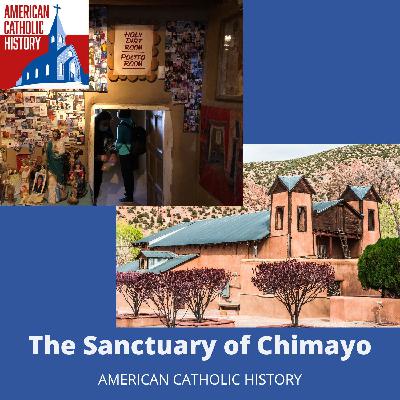 The Pilgrimage Sanctuary of Chimayo