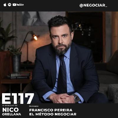 8 Pasos para ganar cualquier negociación con Francisco Pereira #117