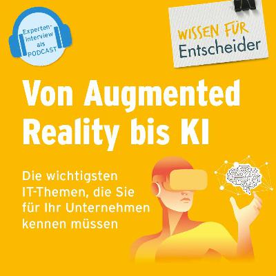 Augmented Reality und Virtual Reality im Unternehmen Augmented Reality und Virtual Reality im Unternehmen