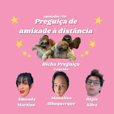 Preguiça de amizade à distância