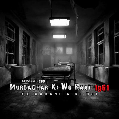 MurdaGhar ki wo raat - 1961 | Episode 266 | Ek kahani aisi bhi - Season 5 | My Town Horror Stories