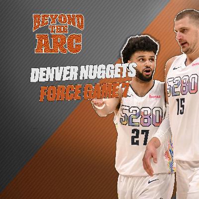 Nuggets Force Game 7, Warriors Offseason Outlook, Celtics Force Game 6, & Game Predictions