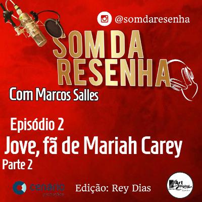 As loucuras de Jove por Mariah Carey #2