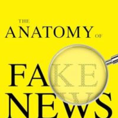 The Anatomy of Fake News - Book review