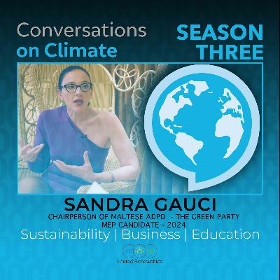 Fighting for a Green Future : Renewable Energy and Climate Action in Malta with Sandra Gauci