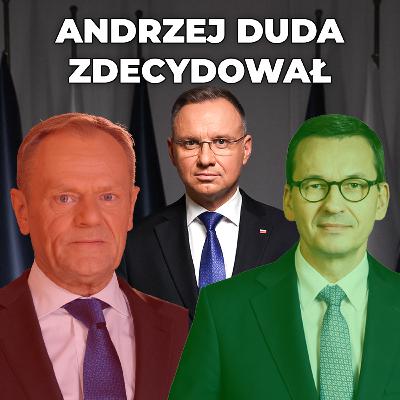 ANDRZEJ DUDA PODJĄŁ DECYZJĘ – MORAWIECKI PREMIEREM (Tusk, Czarnek, Bąkiewicz)