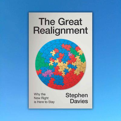 Steve Davies: The Great Realignment